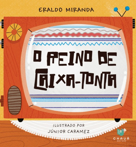 O reino de Caixa-tonta, de Eraldo Miranda. Editora Krauss em português