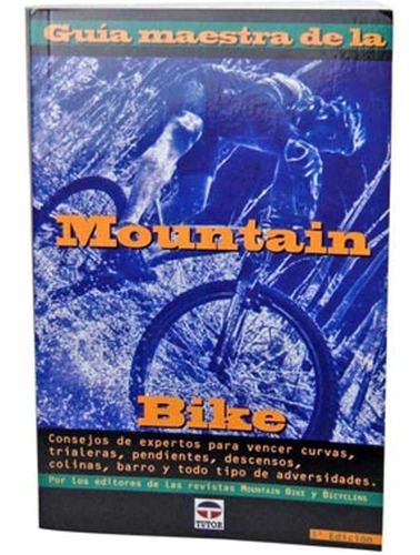 Guía Maestra De La Mountain Bike