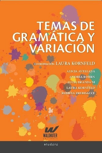 Temas De Gramática Y Variación - Kornfeld Laura - #w