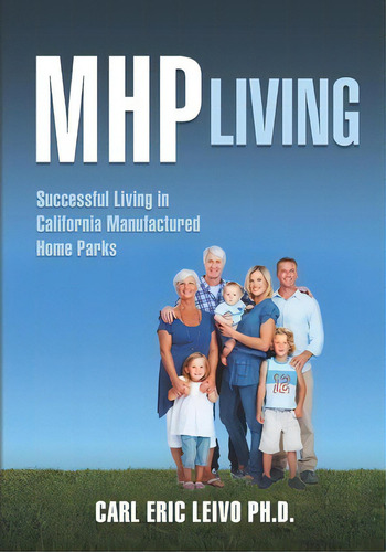 Mhp Living, De Carl Eric Leivo Ph D. Editorial Createspace Independent Publishing Platform, Tapa Blanda En Inglés