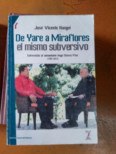 De Yare A Miraflores, José Vicente Rangel