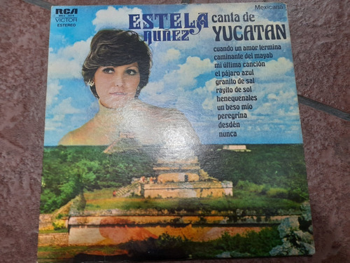 Lp Estela Nuñez Canta De Yucatán En Acetato,long Play
