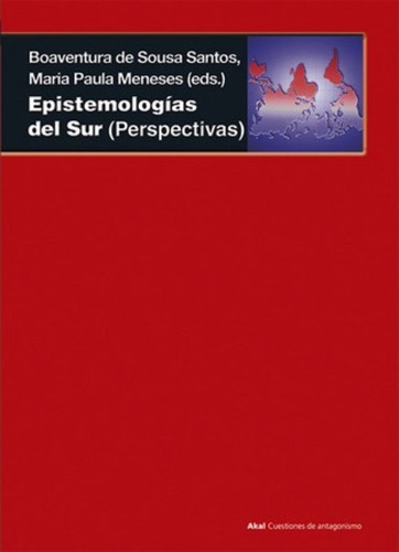 Epistemologías Del Sur / María Paula Meneses