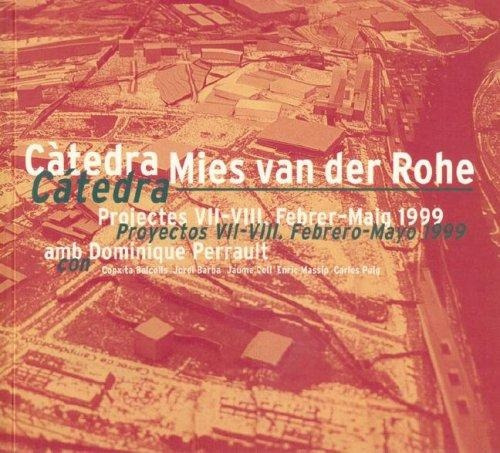 Catedra Mies Van Der Rohe Dominique Perrault - Dominique Per