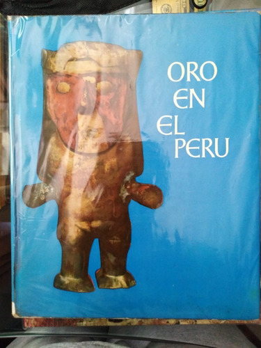 Oro En El Perú - Mujica Gallo