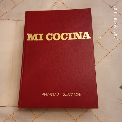 Mi Cocina, De Amando Scannone  Edición 1984 Tapa Dura