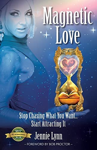 Magnetic Love: Stop Chasing What You Want... Start Attracting It, De Lynn, Jennie. Editorial Hasmark Publishing, Tapa Blanda En Inglés