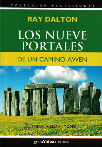 Nueve Portales De Un Camino Awen, Los Trilogia Celta I