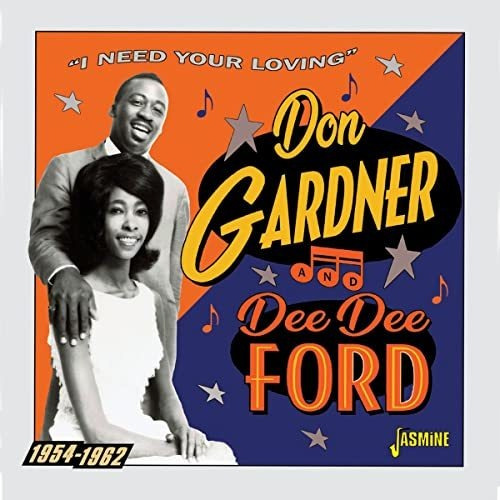 Cd I Need Your Loving 1954-1962 - Don Gardner And Dee Dee F