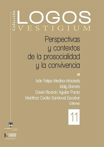 Perspectivas Y Contextos De La Prosocialidad Y La Convivenc