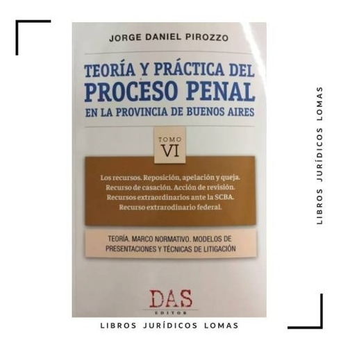 Teoría Y Práctica Del Proceso Penal En Pcia. De Bs As Tomo 6