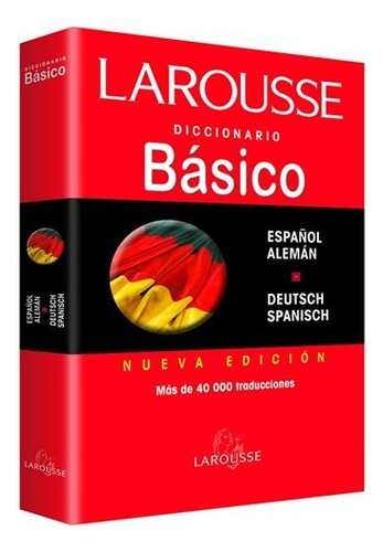 Diccionario Básico Larousse Alemán Español