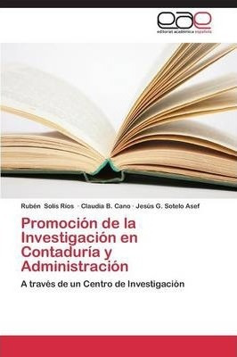 Promocion De La Investigacion En Contaduria Y Administrac...