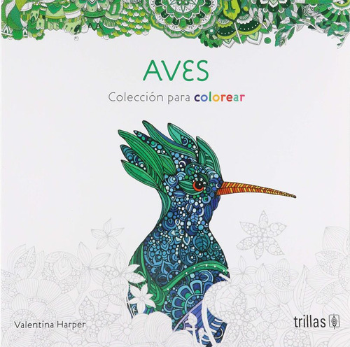 Aves. Coleccion Para Colorear / Harper, Valentina