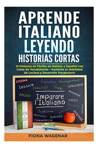 Libro : Aprende Italiano Leyendo Historias Cortas 12...