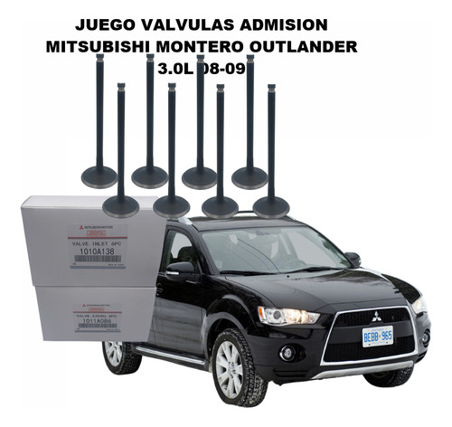 Juego Valvulas Admision Mitsubishi Montero Outlander 3.0l 08