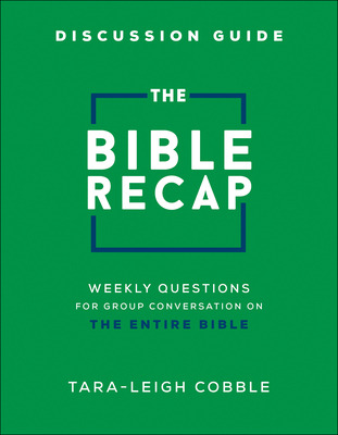 Libro The Bible Recap Discussion Guide: Weekly Questions ...