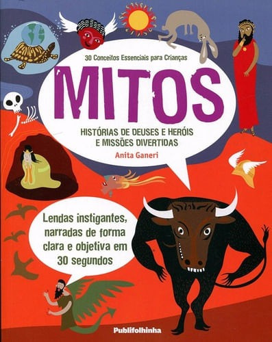 Mitos - 30 conceitos para crianças, de Ganeri, Anita. Editora Distribuidora Polivalente Books Ltda, capa mole em português, 2015