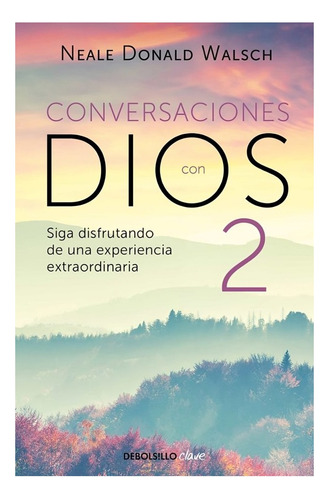 Libro Conversaciones Con Dios Ii /neale Donald Walsch