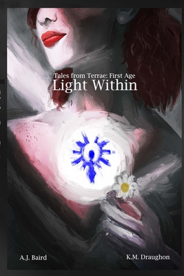 Libro Light Within: Tales From Terrae: First Age - Baird,...
