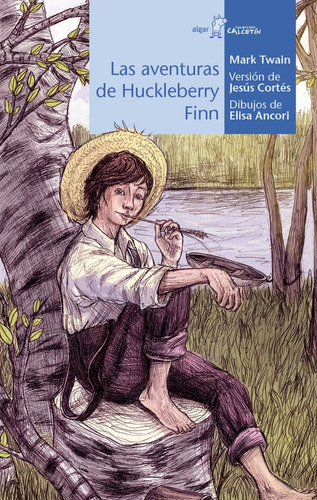 Las Aventuras De Huckleberry Finn, De Mark Twain. Editorial Algar Editorial, Tapa Blanda En Español