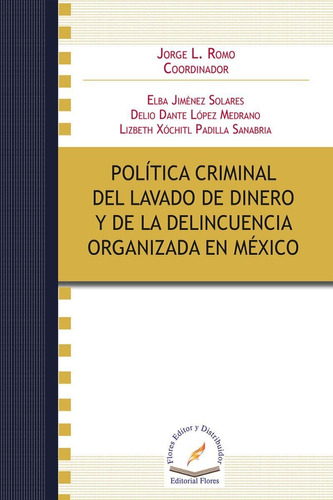 Politica Criminal Del Lavado De Dinero Y De La Delincuencia 