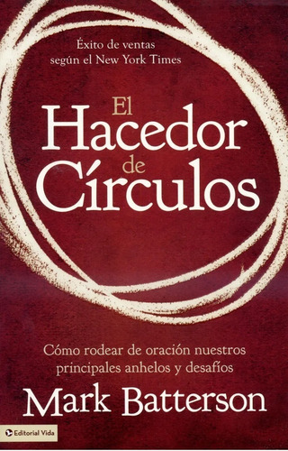 El Hacedor De Círculos/libro/oración Anhelos Y Desafíos ®