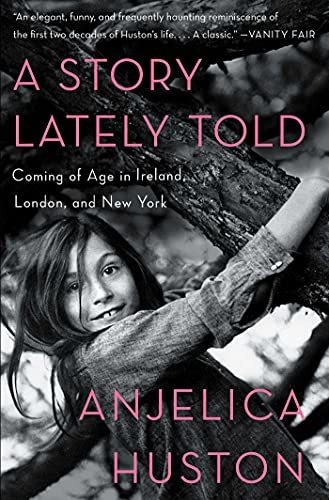 Book : A Story Lately Told Coming Of Age In Ireland, London