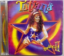 Comprar Tatiana Cd Brinca 2