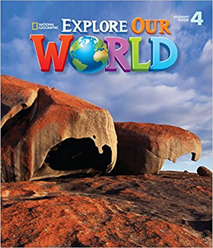 Explore Our World 4   Student Book: Explore Our World 4   Student Book, De Pinkley, Diane. Editora Cengage (elt), Capa Mole Em Inglês