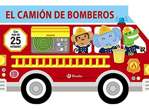 El camión de bomberos (Castellano - A PARTIR DE 0 AÑOS - PROYECTO DE 0 A 3 AÑOS - Libros manipulativos), de Varios autores. Editorial Bruño, tapa pasta dura, edición edicion en español, 2022