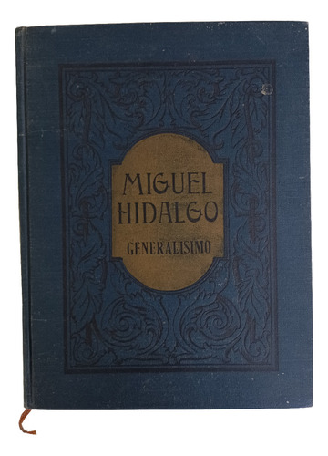 Miguel Hidalgo Generalisimo - 1962 (Usado)