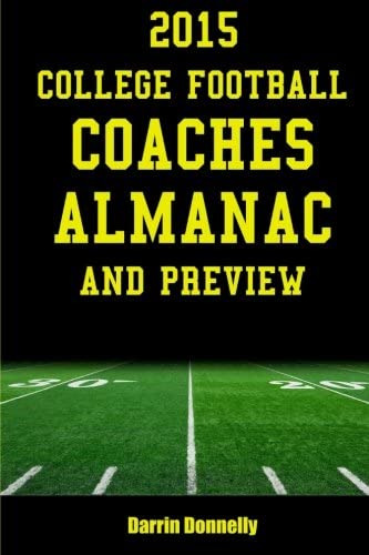 Libro: 2015 College Football Coaches Almanac And Preview: To
