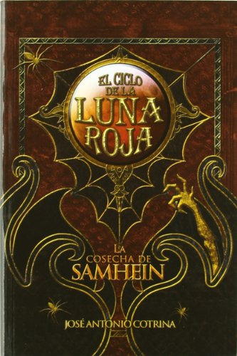 Libro El Ciclo De La Luna Roja De José Antonio  Cotrina Góme