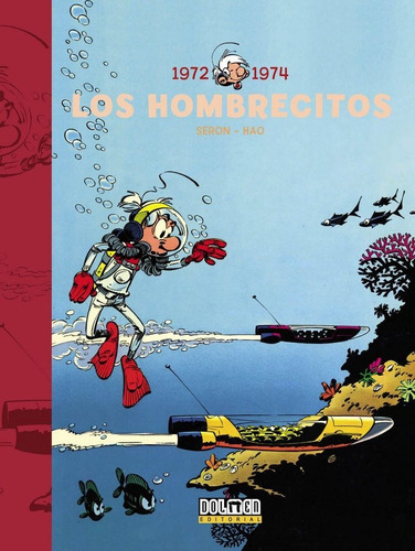 Los Hombrecitos 1972-1974, de Seron, Pierre. Tebeos Dolmen Editorial, S.L., tapa dura en español