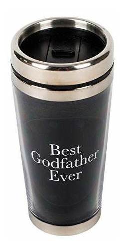 Best Godfather Ever Black 16 Ounce Stainless Steel Travel Mu