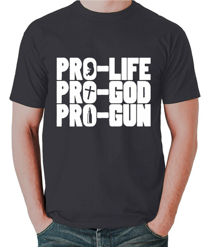 Camiseta Pro-life-pro-god-pro-gun