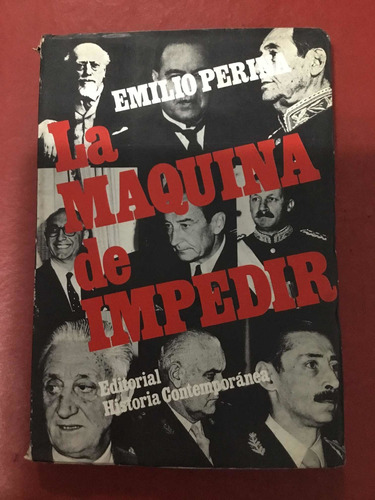 La Máquina De Impedir. Emilio Perina