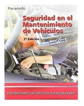 Seguridad En El Mantenimiento De Vehiculos | Paraninf[2ª  