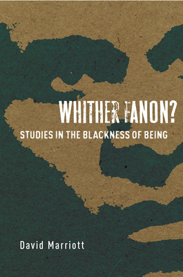 Libro Whither Fanon?: Studies In The Blackness Of Being -...