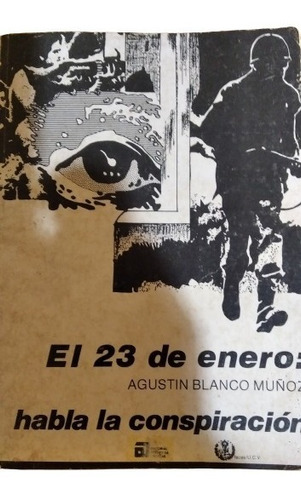 El 23 De Enero Agutin Blanco Muñoz