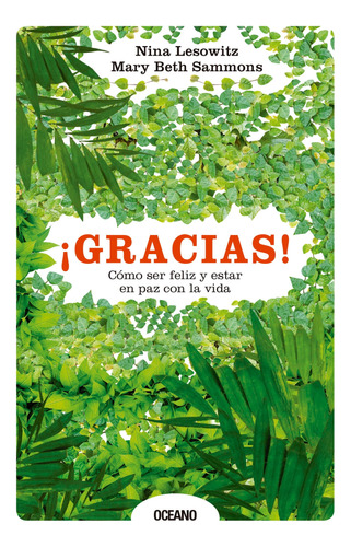 ¡gracias! Cómo Ser Feliz Y Estar En Paz Con La Vida