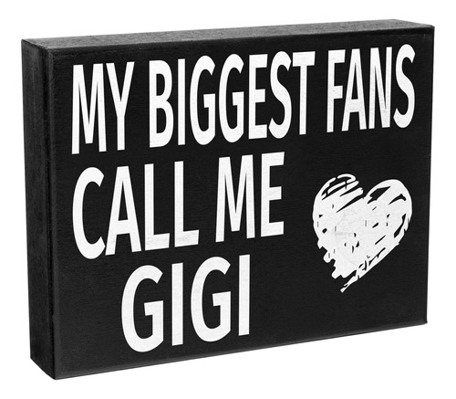 My Biggest Fans Call Me Gigi Sign  Arte De Pared Colgan...
