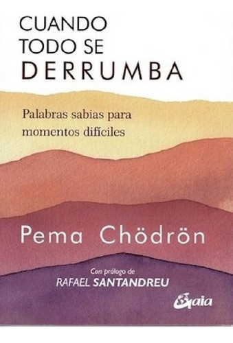 Libro - Cuando Todo Se Derrumba Palabras Sabias Para Moment