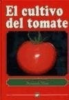 Cultivo Del Tomate (cartone) - Nuez Fernando (coord. Y Dire