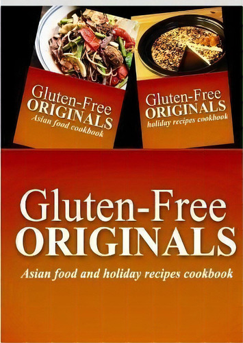 Sugar Free Favorites - Asian Food And Holiday Classics Cookbook, De Sugar Free Favorites Combo Pack Series. Editorial Createspace Independent Publishing Platform, Tapa Blanda En Inglés