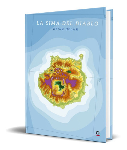 La Sima Del Diablo, De Heinz Delam. Editorial Santillana Loqueleo, Tapa Blanda En Español, 2016