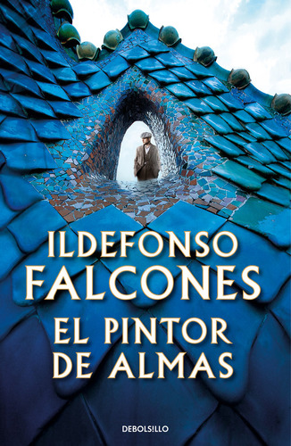 Libro El Pintor De Almas - Falcones, Ildefonso