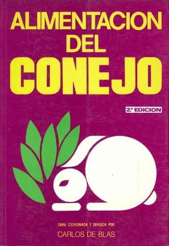 Libro Alimentación Del Conejo De Carlos  De Blas