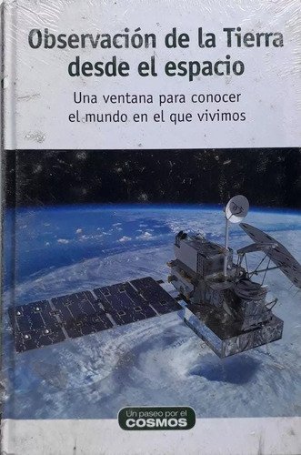 Paseo Por El Universo-observación De Tierra Desde El Espacio